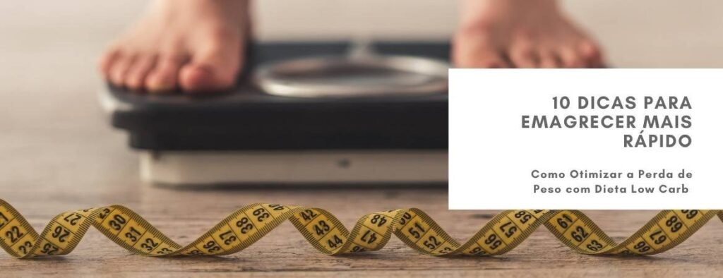 10 Dicas Para Emagrecer Mais Rápido