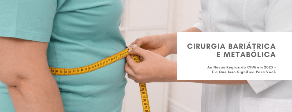 Cirurgia Bariátrica e Metabólica